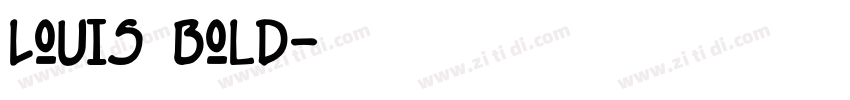 Louis Bold字体转换